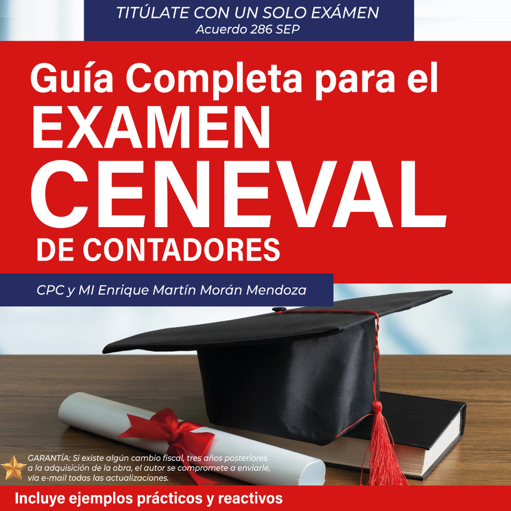Guía Completa para el Examen CENEVAL de Contadores