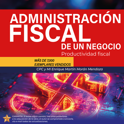 LA ADMINISTRACIÓN FISCAL DE UN NEGOCIO